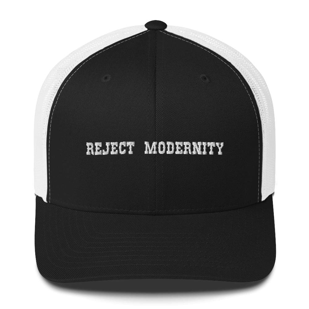 REJECT MODERNITY Trucker Hat