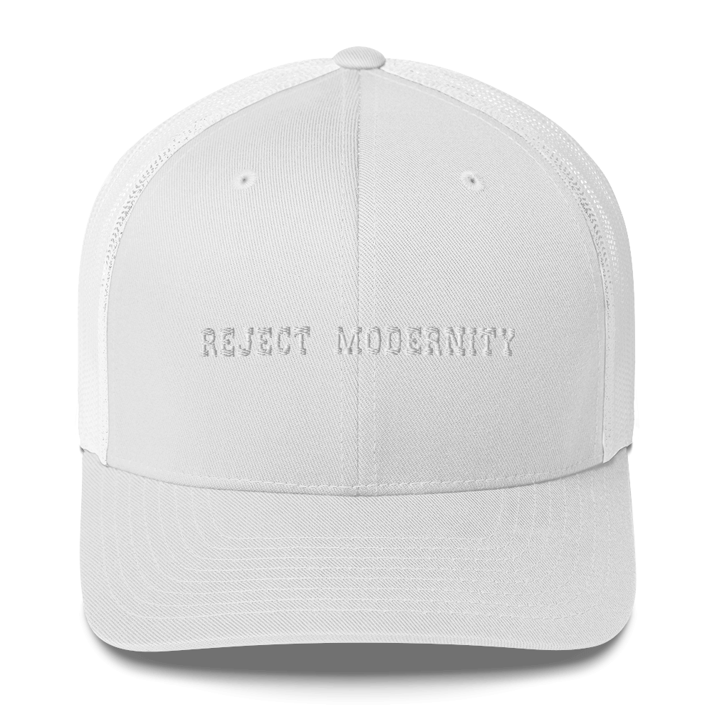 REJECT MODERNITY Trucker Hat